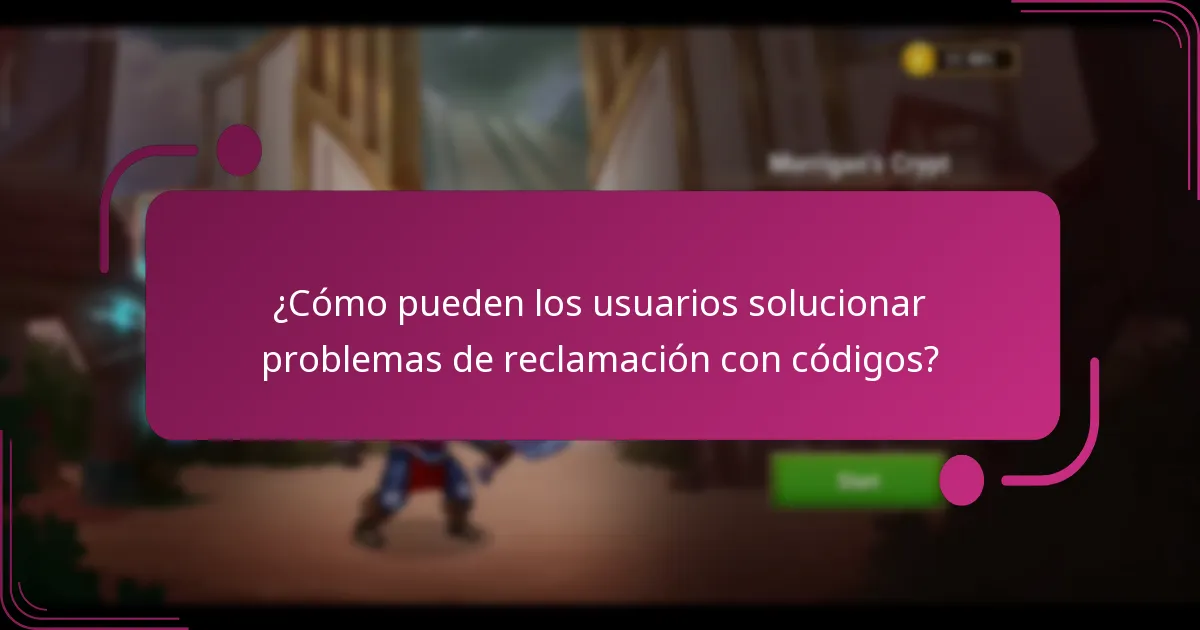 ¿Cómo pueden los usuarios solucionar problemas de reclamación con códigos?