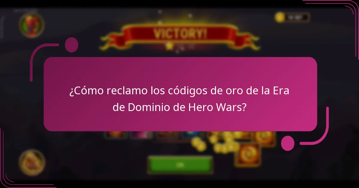 ¿Cómo reclamo los códigos de oro de la Era de Dominio de Hero Wars?