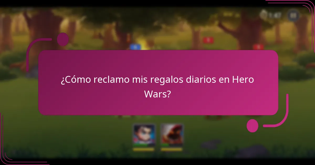 ¿Cómo reclamo mis regalos diarios en Hero Wars?