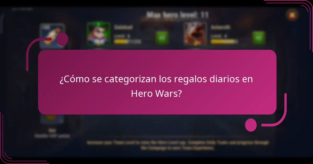 ¿Cómo se categorizan los regalos diarios en Hero Wars?