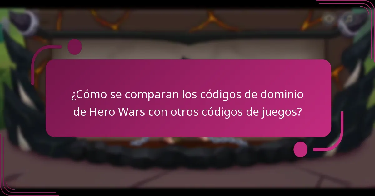 ¿Cómo se comparan los códigos de dominio de Hero Wars con otros códigos de juegos?