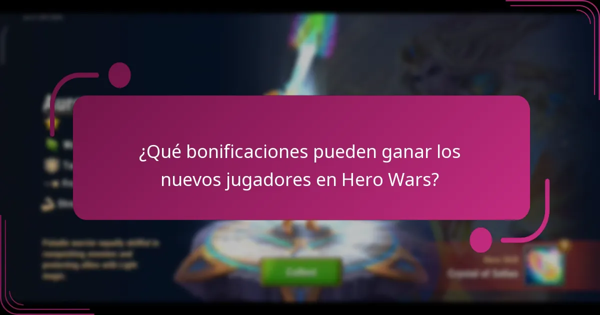 ¿Qué bonificaciones pueden ganar los nuevos jugadores en Hero Wars?