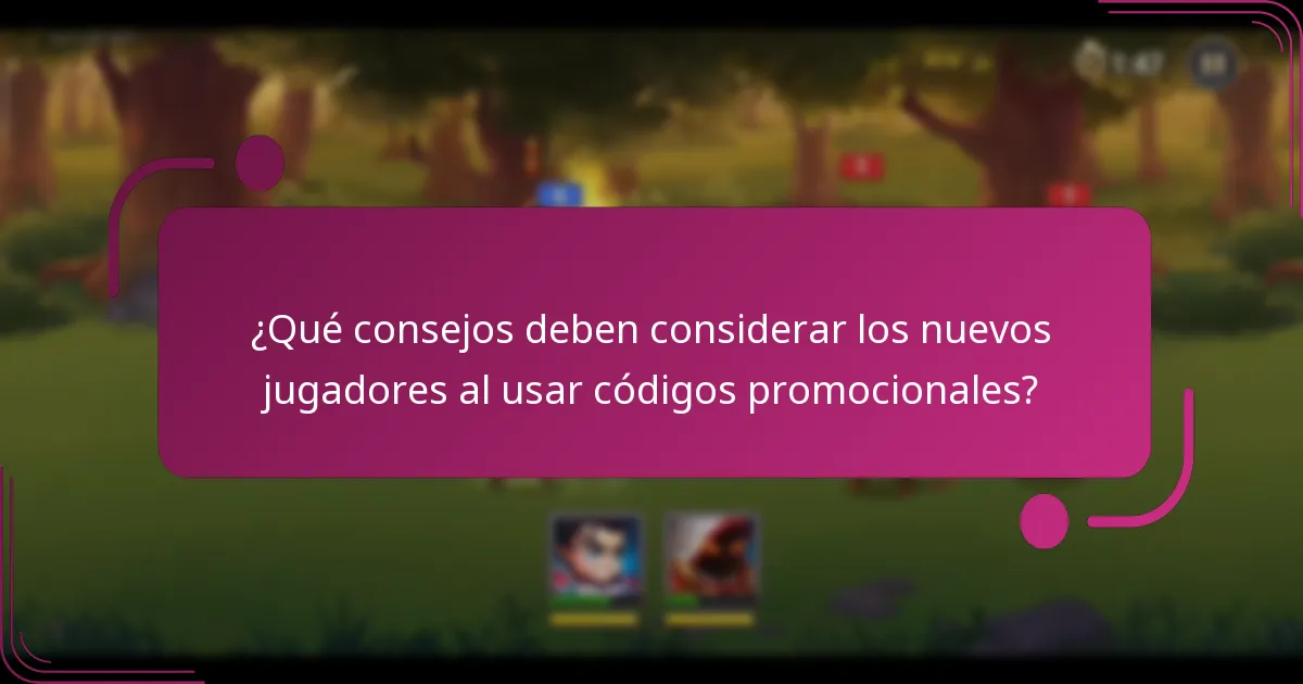 ¿Qué consejos deben considerar los nuevos jugadores al usar códigos promocionales?