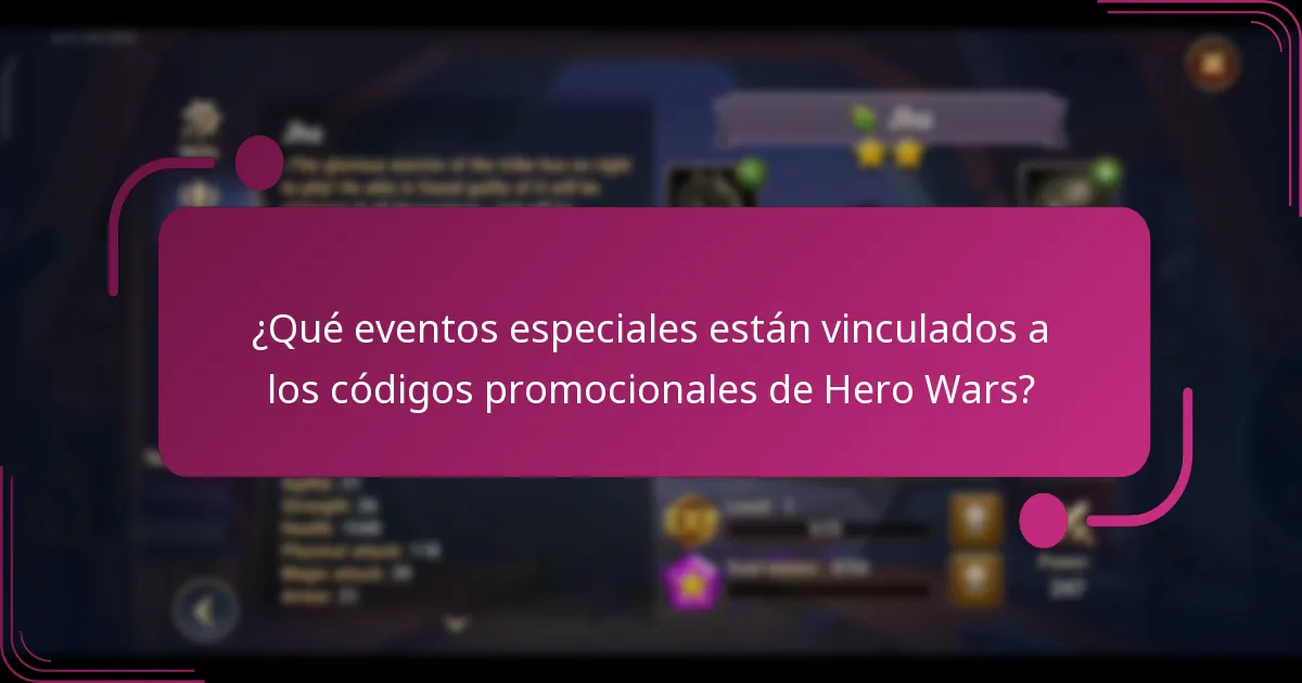 ¿Qué eventos especiales están vinculados a los códigos promocionales de Hero Wars?