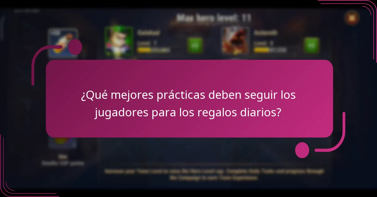 ¿Qué mejores prácticas deben seguir los jugadores para los regalos diarios?