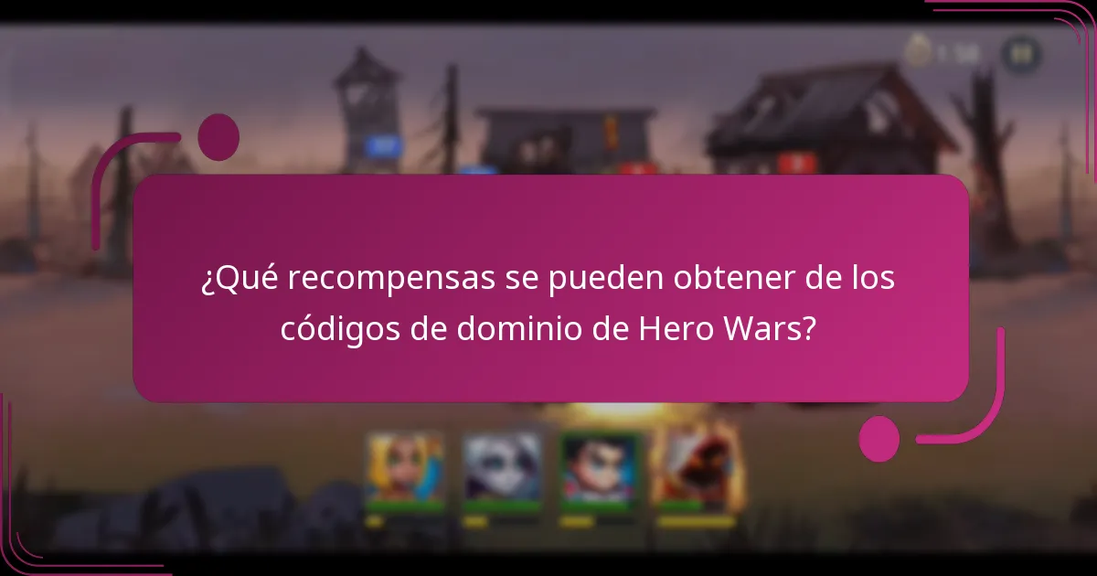 ¿Qué recompensas se pueden obtener de los códigos de dominio de Hero Wars?